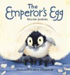 The Emperor's Egg - Martin Jenkins, Jane Chapman