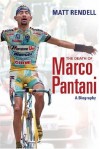 The Death of Marco Pantani: A Biography - Matt Rendell