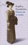 Historia de Mi Madre - Angélica Gorodischer