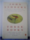 Three Books - John Ashbery