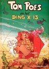 Tom Poes en het Ding X 13 - Marten Toonder