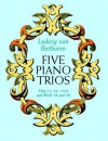 Five Piano Trios - Ludwig van Beethoven