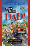 Stark Raving Dad!: A Fairly Functional Guide To Fatherhood - Dave Meurer