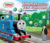 Thomas and the Ten Balloons: A Counting Book.. [Based on the Railway Series by W - Wilbert Awdry