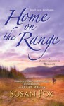 Home on the Range - Susan Fox