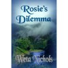 Rosie's Dilemma - Weta Nichols