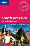 Lonely Planet South America on a Shoestring - Lonely Planet, Regis St. Louis, Sandra Bao, Lucas Vidgen