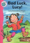 Bad Luck, Lucy! (Tadpoles) - Sue Graves, Lisa Williams