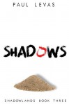 Shadows - Paul Levas