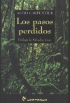 Los Pasos Perdidos - Alejo Carpentier