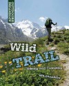 Wild Trail: Hiking and Camping - Neil Champion