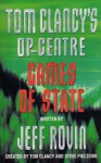 Games of State - Tom Clancy, Steve Pieczenik, Jeff Rovin