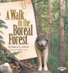 A Walk in the Boreal Forest - Rebecca L. Johnson, Phyllis V. Saroff