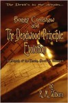 Buggy Crenshaw and the Deadwood Principle: Evolution - R.M. Wilburn