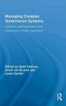 Managing Complex Governance Systems - Geert Teisman, Arwin van Buuren, Lasse M. Gerrits