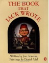 The Book that Jack Wrote - Jon Scieszka, Daniel Adel, Dan Adel