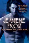 La fiamma del desiderio (Fanucci Narrativa) - Jeaniene Frost