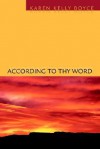 According to Thy Word - Karen Kelly Boyce