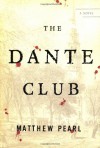 The Dante Club - Matthew Pearl
