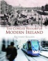 The Concise History of Modern Ireland - Richard Killeen