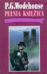 Pełnia księżyca - Pelham Grenville Wodehouse