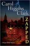 Zapped - Carol Higgins Clark