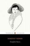 Complete Poems (Penguin Classics) Complete Poems - Dorothy/ Meade, Marion (INT) Parker