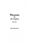 Wacousta, V3 - John Richardson