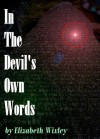 In The Devil's Own Words - Elizabeth Wixley
