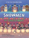 Snowmen At Christmas - Caralyn Buehner, Mark Buehner