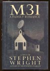 M31: A Family Romance - Stephen Wright