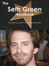 The Seth Green Handbook - Everything You Need to Know about Seth Green - Emily Smith