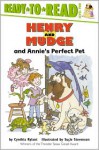 Henry and Mudge and Annie's Perfect Pet - Cynthia Rylant, Suçie Stevenson