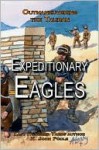 Expeditionary Eagles: Outmaneuvering the Taliban - H. John Poole, Michael Leahy, Ray L. Smith
