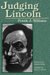 Judging Lincoln - Frank J. Williams, Harold Holzer