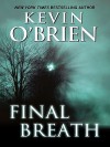 Final Breath - Kevin O'Brien