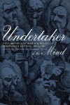 Undertaker of the Mind: John Monro and Mad-Doctoring in Eighteenth-Century England - Jonathan Andrews, Andrew T. Scull