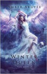 Winter Queen (Fairy Queens #1) - Amber Argyle