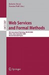 Web Services and Formal Methods: 5th International Workshop, Ws-FM 2008, Milan, Italy, September 4-5, 2008, Proceedings - Roberto Bruni, Karsten Wolf