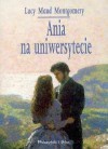 Ania na uniwersytecie - L.M. Montgomery