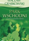 Park Wschodni - Wacław Grabkowski