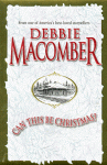 Can This Be Christmas? - Debbie Macomber