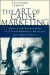 The Art of Cause Marketing - Richard Earle