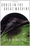 Souls in the Great Machine (Greatwinter Trilogy) - Sean McMullen