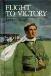 Flight to Victory - Richard Hough