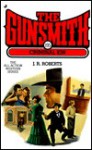 The Gunsmith #195: Criminal Kin - J.R. Roberts