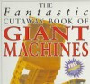 Fantastic Cutaway: Giant Machines (Copper Beach Series) - Jon Kirkwood