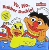Yo, Ho, Rubber Duckie (Magic Bath Book) - Carol Nicklaus