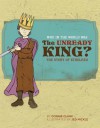 Who in the World Was The Unready King?: The Story of Ethelred - Connie Clark