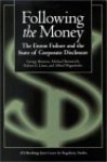 Following the Money: The Enron Failure and the State of Corporate Disclosure - George Benston, George J. Benston, Robert E. Litan, Alfred Wagenhofer